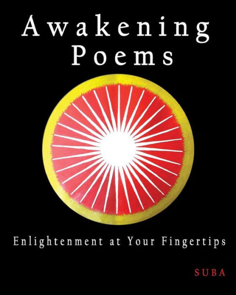 Awakening Poems: Enlightenment at Your Fingertips