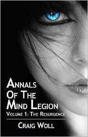 Annals of the Mind Legion: Volume 1: The Resurgence