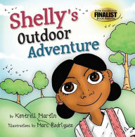 Title: Shelly's Outdoor Adventure, Author: Kentrell Martin