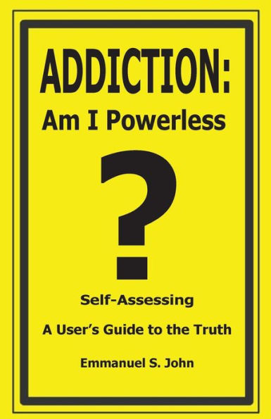 Addiction: Am I Powerless