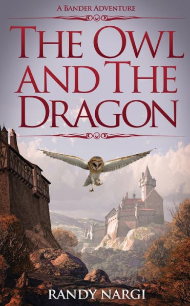The Owl and the Dragon: A Bander Adventure