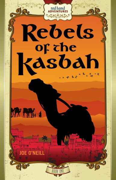 Rebels of the Kasbah (Red Hand Series #1)