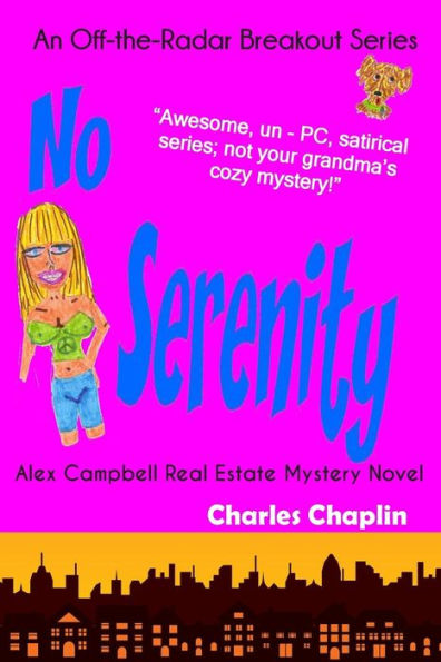 No Serenity: Alex Campbell Real Estate Mystery Novel