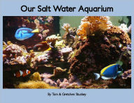 Title: Our Salt Water Aquarium, Author: Gretchen Stuckey