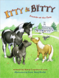 Title: Itty and Bitty: Friends on the Farm, Author: Nancy Carpenter Czerw