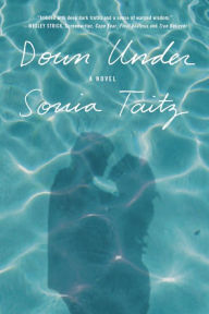 Title: Down Under, Author: Sonia Taitz