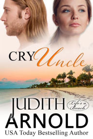 Title: Cry Uncle, Author: Judith Arnold