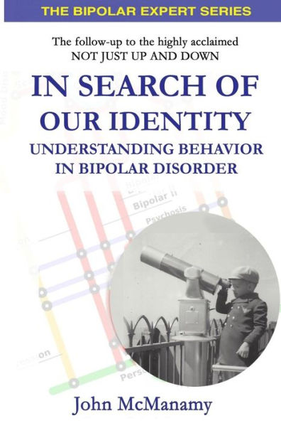 In Search of Our Identity: Understanding Behavior In Bipolar Disorder