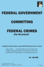 Federal Government Committing Federal Crimes (For 29 Years)?/Unabridged & Uncensored: President Obama's 'Secret-Crimes'