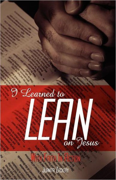 I Learned to Lean on Jesus with Faith Action