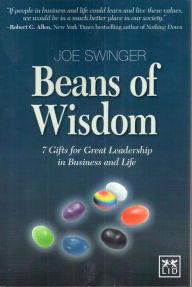 Title: Beans of Wisdom: 7 Gifts for Great Leadership in Business and Life, Author: Joe Swinger