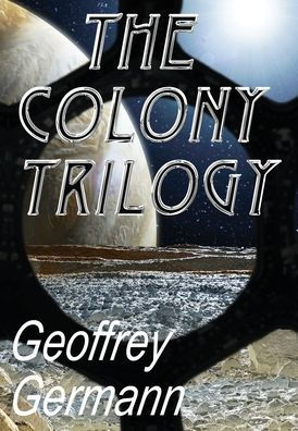 The Colony Trilogy