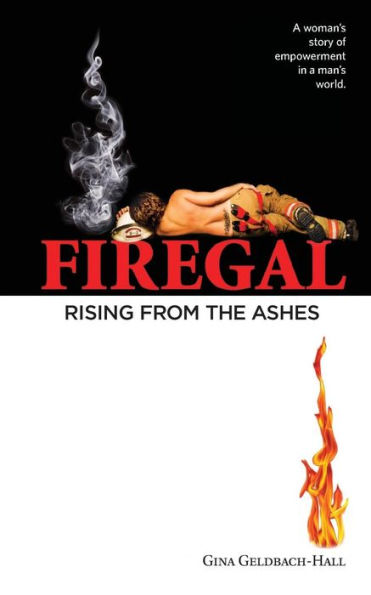 Firegal... Rising from the Ashes