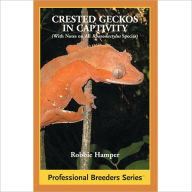 Title: Crested Geckos in Captivity, Author: Robbie Hamper