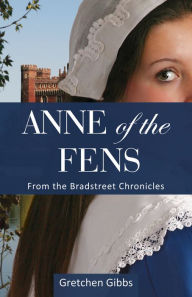 Title: Anne of the Fens, Author: Gretchen Gibbs