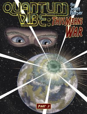 Quantum Vibe: This Means War Part 3
