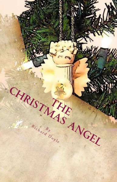 The Christmas Angel: Embark on a journey with a Christmas Angel Ornament as she attempts to discover the reason why so many people celebrate the season, while discarding the trappings of the holiday on her way to discovering the true meaning of Christmas