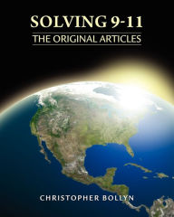 Title: Solving 9-11: The Original Articles, Author: Christopher Lee Bollyn