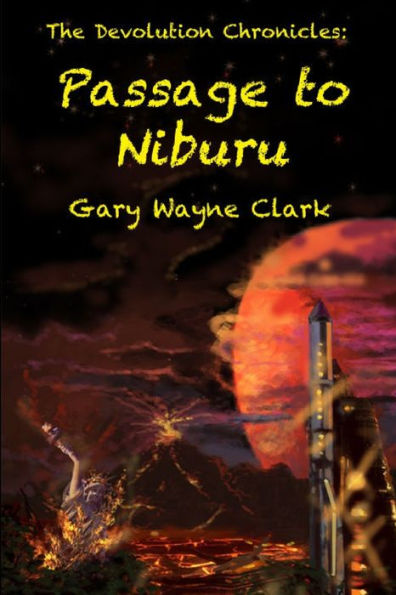 The Devolution Chronicles: Passage to Niburu