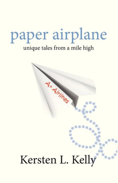 paper airplane: unique tales from a mile high