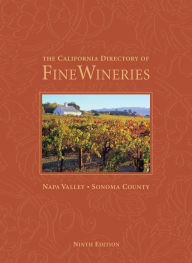 Title: The California Directory of Fine Wineries: Napa Valley, Sonoma County, Author: Cheryl Crabtree