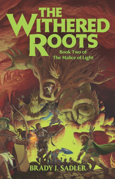 The Withered Roots: Book Two of Malice Light