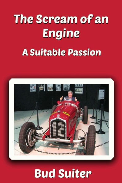The Scream of an Engine: A Suitable Passion