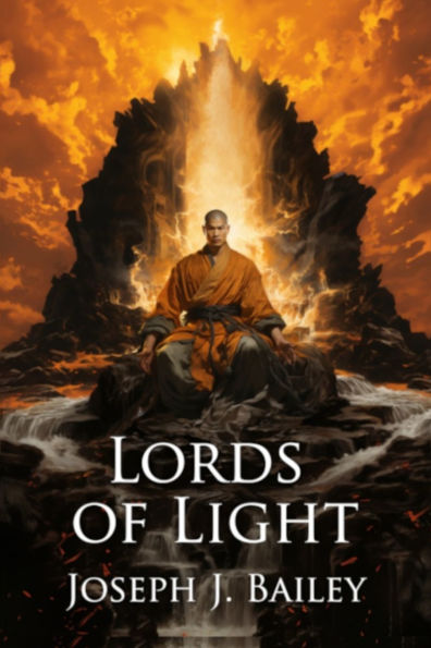 Lords of Light: Ascension of the Four - The Chronicles of the Fists: Book 3