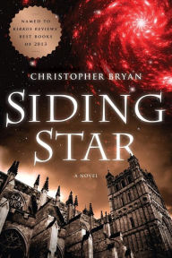 Title: Siding Star: A Novel, Author: Christopher Bryan