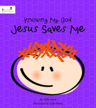 Title: Jesus Saves Me (Knowing My God Series), Author: Callie Grant