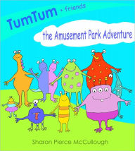 Title: TumTum & Friends, Author: Sharon Pierce McCullough