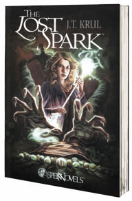 Title: The Lost Spark, Author: J. T. Krul