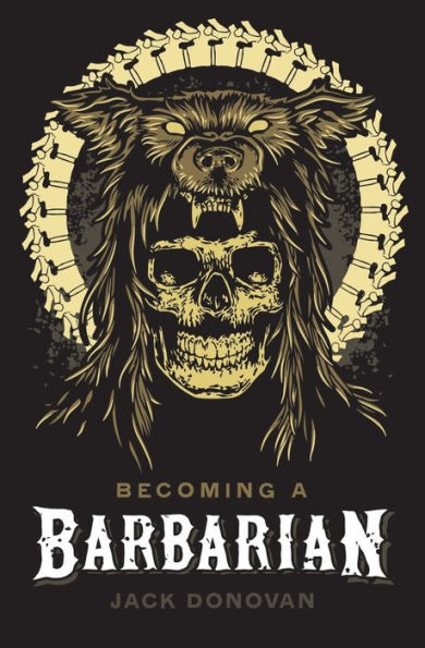 Becoming a Barbarian