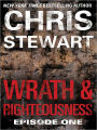 Wrath & Righteousness: Episode One