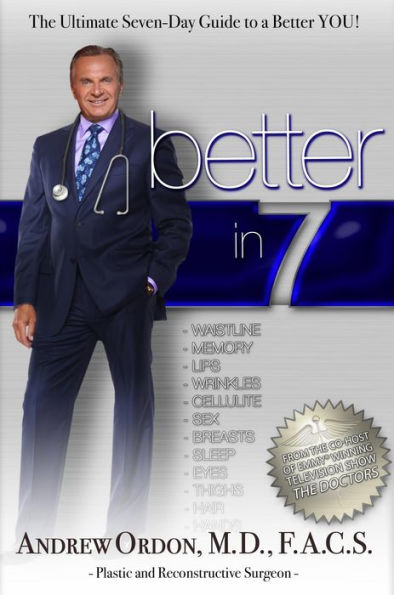 Better in 7: The Ultimate Seven-Day Guide to a Better You!