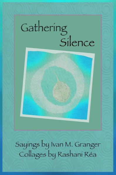 Gathering Silence