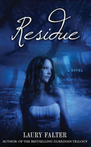 Title: Residue (Residue #1), Author: Laury Falter