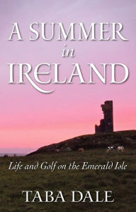 Title: A Summer in Ireland, Author: Taba Dale
