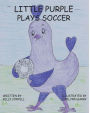 Little Purple Plays Soccer