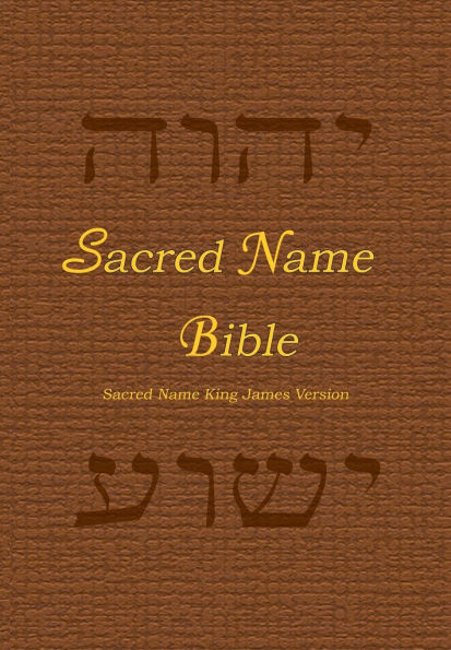 Sacred Name Bible: Sacred Name King James Version