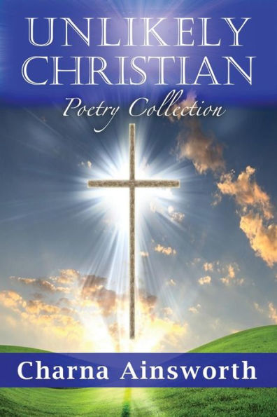 Unlikely Christian Poetry Collection