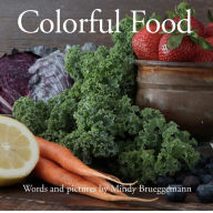 Title: Colorful Food, Author: Mindy Brueggemann