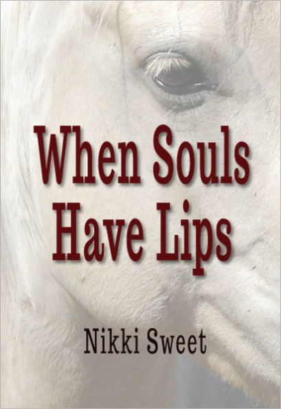 When Souls Have Lips