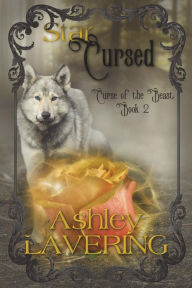 Title: Star Cursed: Curse of the Beast Book Two, Author: Ashley Lavering