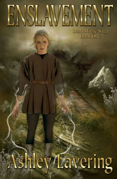 Enslavement: Land Magic Saga Book One
