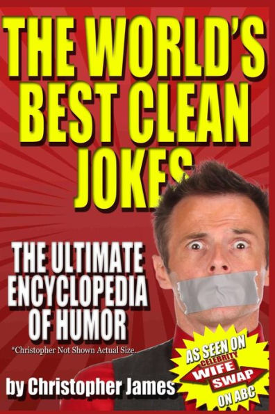 The World's Best Clean Jokes: The Ultimate Encyclopedia of Humor