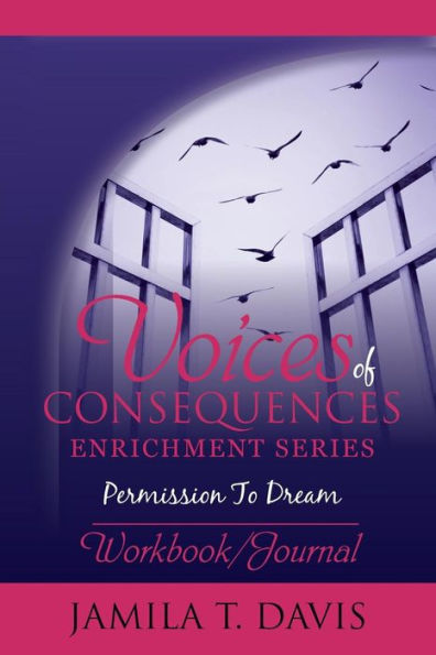 Permission to Dream: 12 Points to Discovering Your Life's Purpose and Recapturing Your Dreams Workbook/Journal