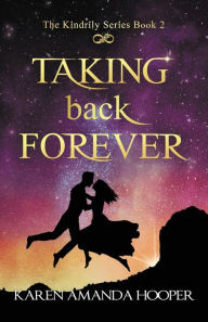 Title: Taking Back Forever, Author: Karen Amanda Hooper