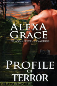 Title: Profile of Terror: Book Two of the Profile Series, Author: Alexa Grace
