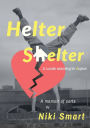 Helter Shelter: A Lunatic Searching for Asylum